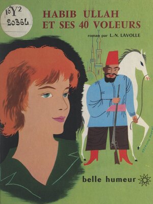 cover image of Habib Ullah et ses 40 voleurs